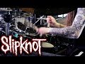 Slipknot - "Disasterpiece" - DRUMS