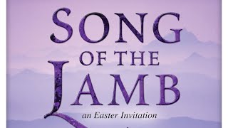 "Song Of The Lamb – An Easter Invitation" - FBCSF Choir | Performance 1 Wealth