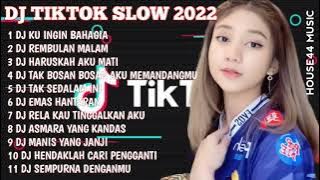 DJ TIKTOK SLOW 2022 • DJ KU INGIN BAHAGIA ARIEF • DJ REMBULAN MALAM ARIEF • DJ HARUSKAH AKU MATI