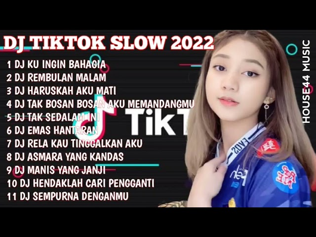 DJ TIKTOK SLOW 2022 • DJ KU INGIN BAHAGIA ARIEF • DJ REMBULAN MALAM ARIEF • DJ HARUSKAH AKU MATI class=