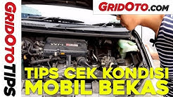 Tips Cek Kondisi Mobil Bekas | How To | GridOto | Tips - Durasi: 3.58. 