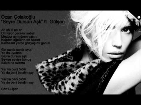 Ozan Çolakoğlu feat Gülşen - Seyre Dursun Aşk
