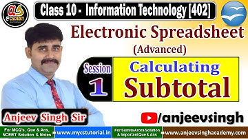 Calculating Subtotal | Chapter 2 Electronic Spreadsheet | Class 10 Information Technology Code 402