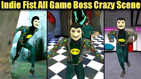 Indie Fist All Game Boss Crazy Scene | Erich Sann Vs Smiling X Corp Vs Smiling X Corp 2