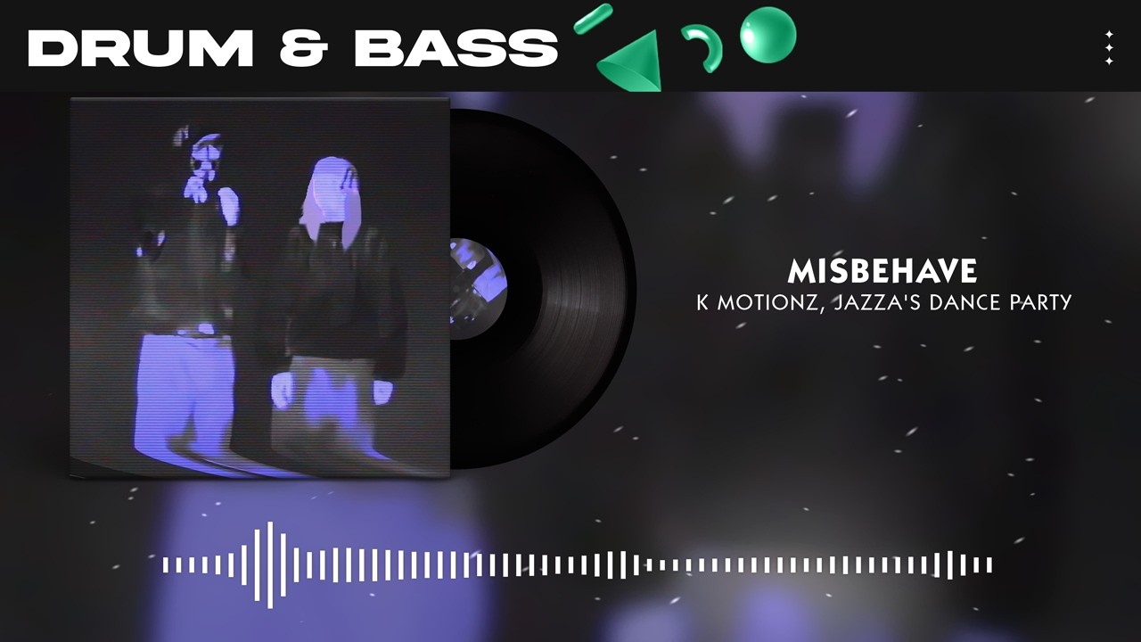 K Motionz, Jazza's dance party - Misbehave
