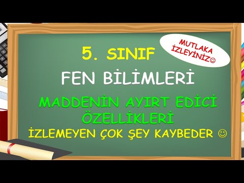 5. Sınıf Fen Bilimleri Maddenin Ayırt Edici Özellikleri- Yardımcı Öğretmen