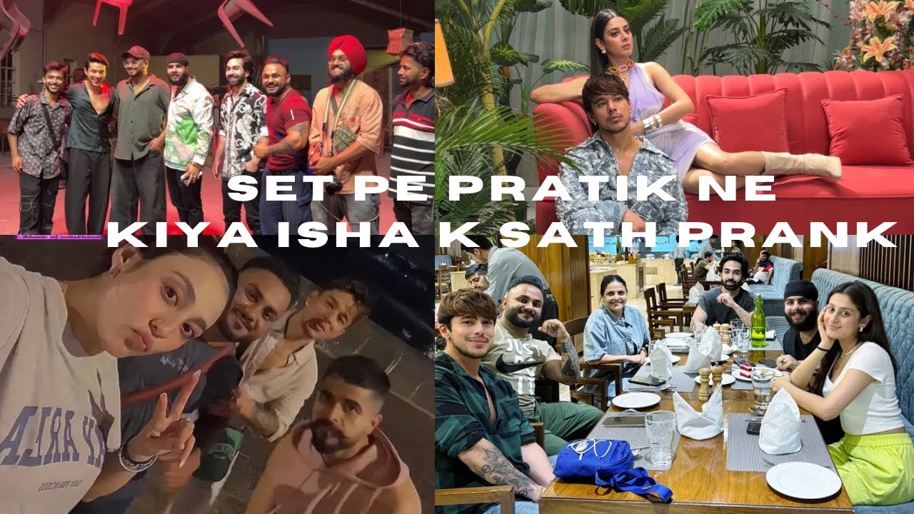 SET PAR HUA PRANK ft. PRATIK SEHAJPAL & ISHA MALVIYA