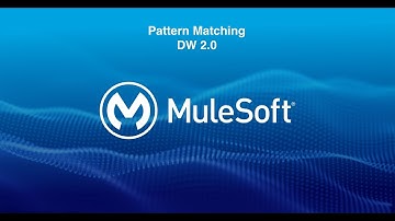 PatternMatching in dataweave 2.0 | Mule 4.3.0