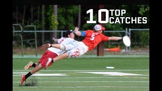 Top 10 Catches From 2017 Season | #ultimatefrisbee