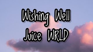 Juice WRLD - Wishing Well (Lyrics)