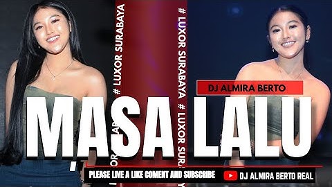 FUNKOT - MASA LALU [ ZIZAN ] NEW VERSION 2024 LIVE AT LUXOR SURABAYA | COVER BY DJ ALMIRA BERTO