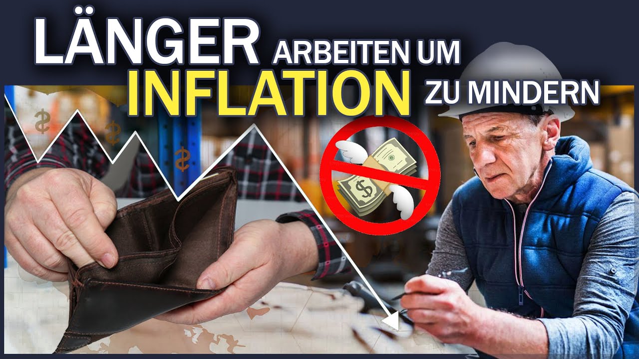 Arbeiten bis zum UMFALLEN um Inflation zu bekämpfen?!? Rente in ...
