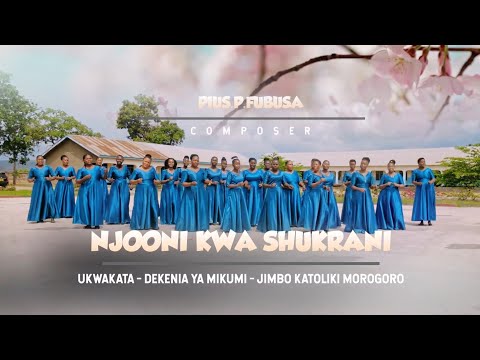 KWAYA DEKANIA MUKUMI K D M Njooni Kwa Shukrani Official Video