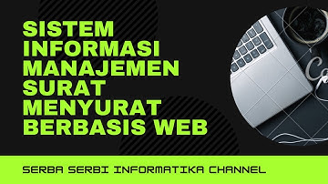 Sistem Informasi Manajemen Surat Menyurat Berbasis Web (PHP MySQL)-SOURCE CODE