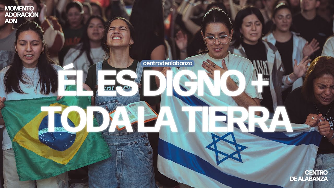 ÉL ES DIGNO + TODA LA TIERRA | Wladimir Aranda, Agustín Salces, Dill Muños y Equipo CDA