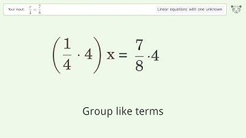 Linear equation with one unknown: Solve x/4=7/8 step-by-step solution