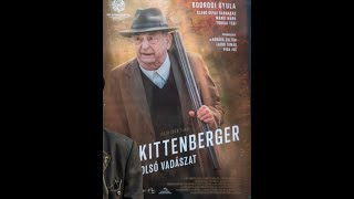 Kittenberger   Az utolsó vadászat TELJES FILM