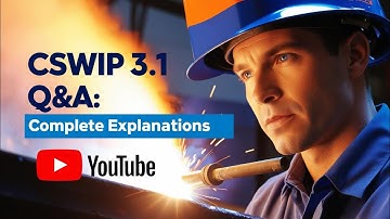 CSWIP 3.1 Question answer with complete explanation