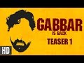 Gabbar is Back | Starring Akshay Kumar, Shruti Haasan | Teaser 1 | In Cinemas Now