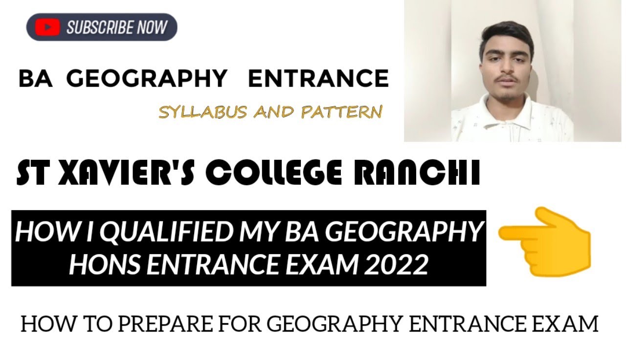 how i qualified my geography entrance exam 2022 at st Xavier's College