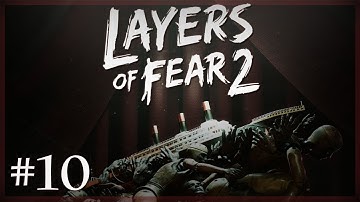 Layers of Fear 2 - Part 10 (Finale) - Succumb To The Madness