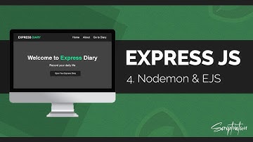 Learn Express JS by building a Project(2023) - Part 4 Nodemon & EJS