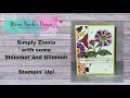 Simply zinnia with some shimmer and glimmer   stampin up