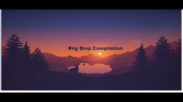 RNG Drop Compilation(Judgement core, necron handle)