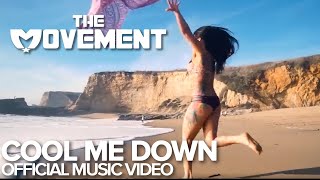 Video voorbeeld van "The Movement - Cool Me Down (Official Music Video)"