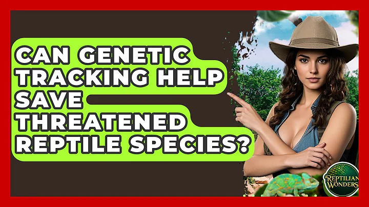Can Genetic Tracking Help Save Threatened Reptile Species? - Reptilian Wonders