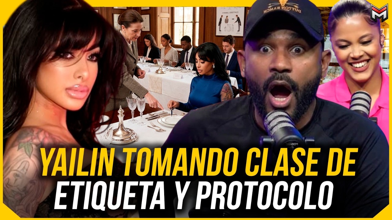 YAILIN TOMANDO CLASES DE ETIQUETA Y PROTOCOLO !