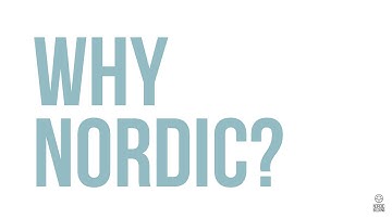 Why Nordic? What is the Nordic secret?