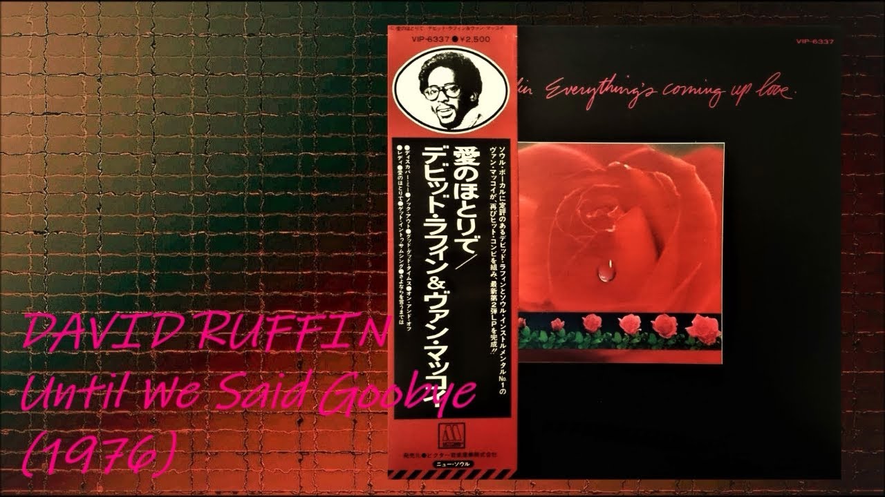 DAVID RUFFIN - Until We Said Goobye (1976) Soul *Van McCoy, Faith, Hope & Charity