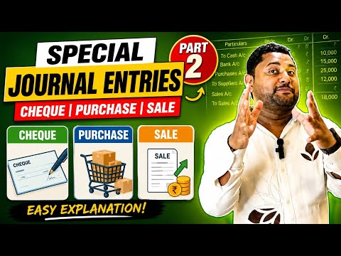 Special Journal Entries for Cheque, Purchase & Sale | Easy Accounting Explained