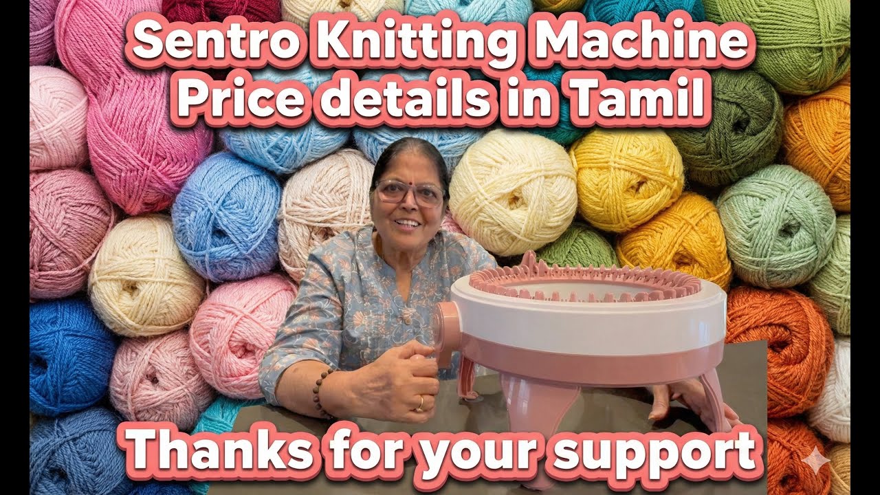 Thanks for your support + Knitting Machine Price Details