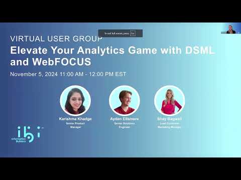 2024 Nov VUG: Elevate your Analytics Game with DSML and ibi WebFOCUS - video from ibi