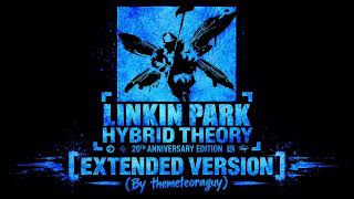 Linkin Park - Hybrid Theory Album [Extended Version] (By themeteoraguy) 
