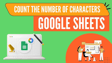 Count number of characters in Google Sheets | LEN Function in Google Sheets | LEN Formula