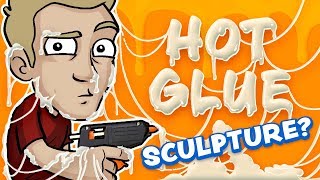 SCULPTURE with HOT GLUE - Does it WORK???