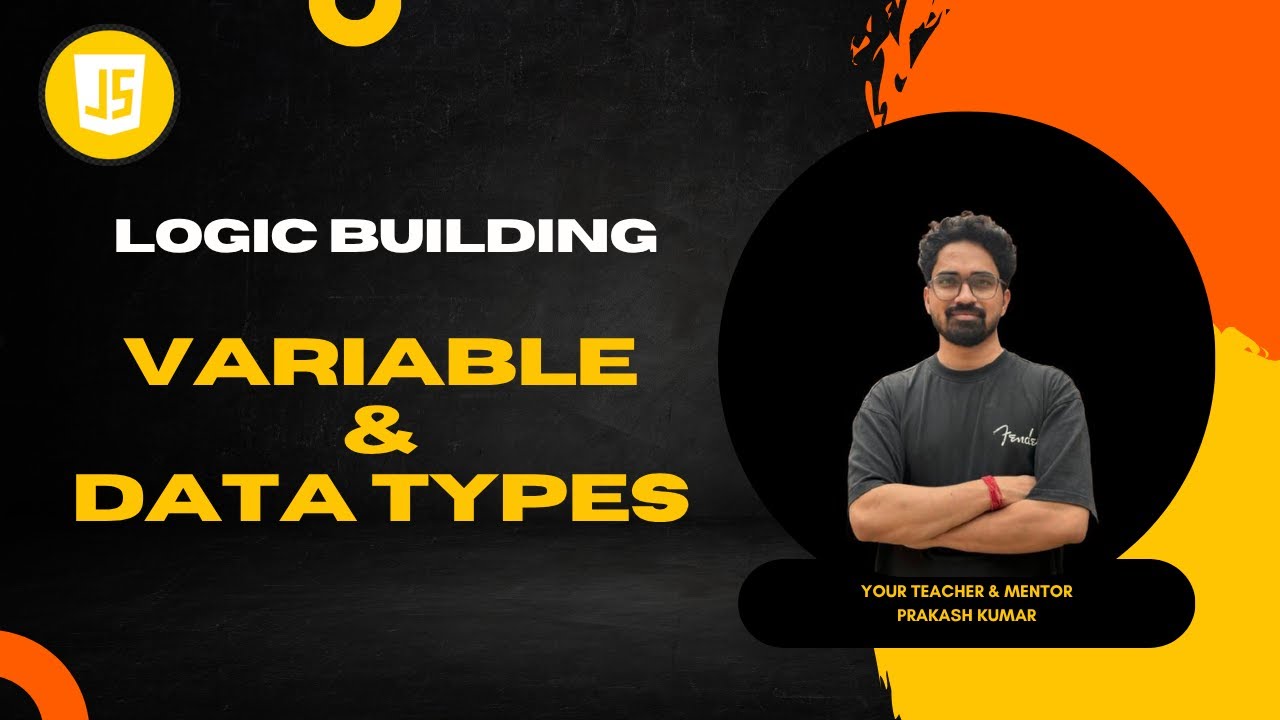 1. JavaScript Logic Building on Variable and Data Type In Hindi - YouTube