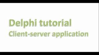 Client server application - Delphi tutorial