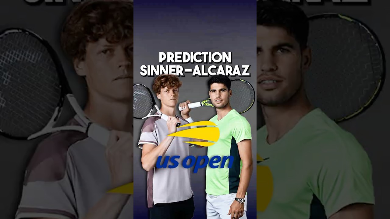 Prediction Sinner - Alacaraz | US Open 🇺🇸