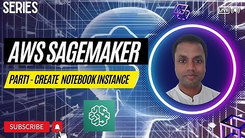 PART 1 - What is AWS Sagemaker ? | Create your first Jupyter Notebook Instance #sagemaker #aws #llm