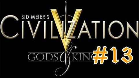 Civilization V Gods & Kings - Let