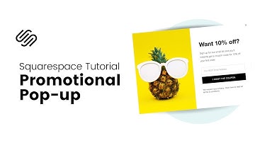 Squarespace Pop Up for Beginners - How to Use The Promotional Pop Up in Squarespace