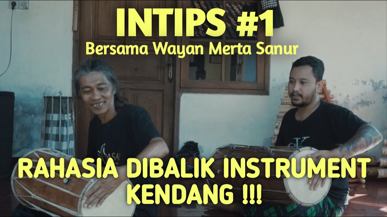 INTIPS #1 MENGENAL POLA DASAR KENDANG VERSI WAYAN MERTA SANUR