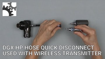 DGX HP Hose Quick Disconnect Used with Wireless Transmitter