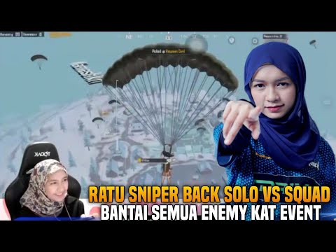 Solo Vs Squad !! Gameplay Queen Of Sniper Icaa Bantai Enemy Kat Event | Pubg Mobile