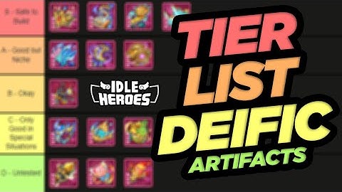 Idle Heroes - DEIFIC Artifact Tier List