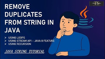 Remove Duplicates from a String in Java | Java Coding Interview Question.